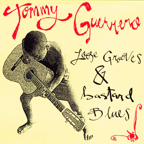 Loose Grooves & Bastard Blues - Tommy Guerrero (Vinyl) (BD)